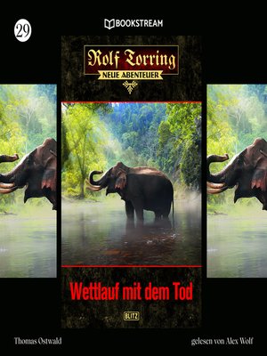 cover image of Wettlauf mit dem Tod--Rolf Torring--Neue Abenteuer, Folge 29